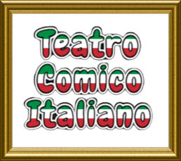 TEATRO COMICO ITALIANO